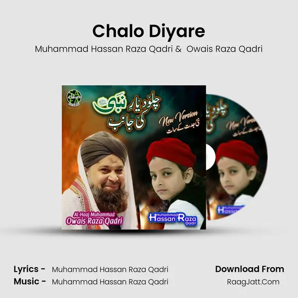 Chalo Diyare - Muhammad Hassan Raza Qadri