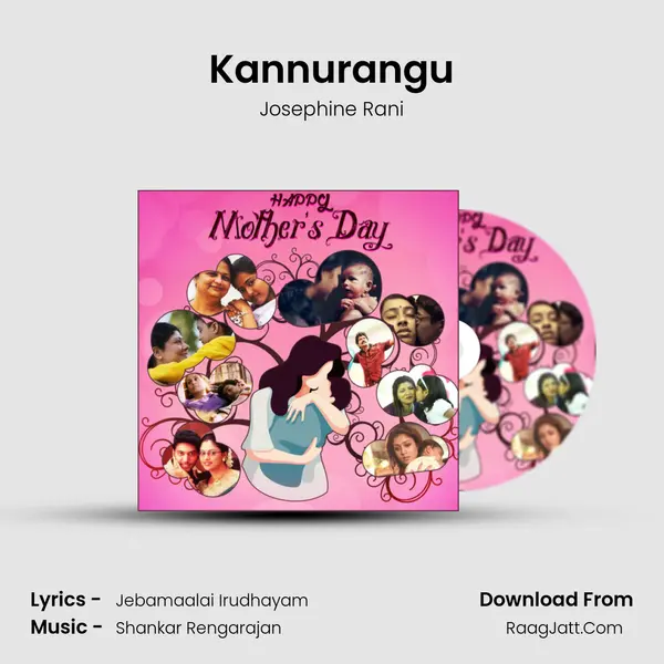 Kannurangu MP3 Song by Josephine Rani Cover