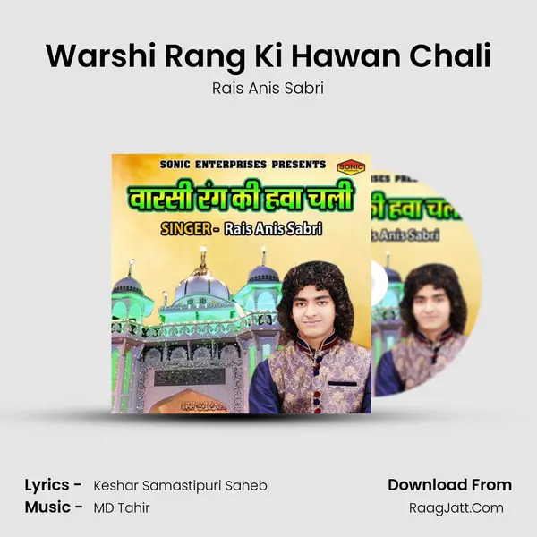 Warshi Rang Ki Hawan Chali - Rais Anis Sabri