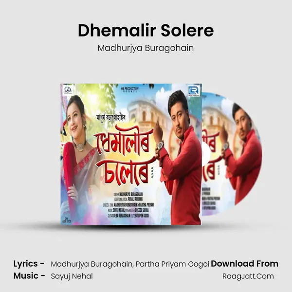Dhemalir Solere - Madhurjya Buragohain