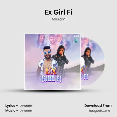 Ex Girl Fi - Anuram