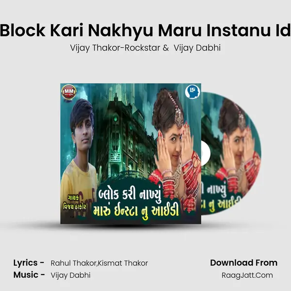 Block Kari Nakhyu Maru Instanu ID - Vijay Thakor-Rockstar