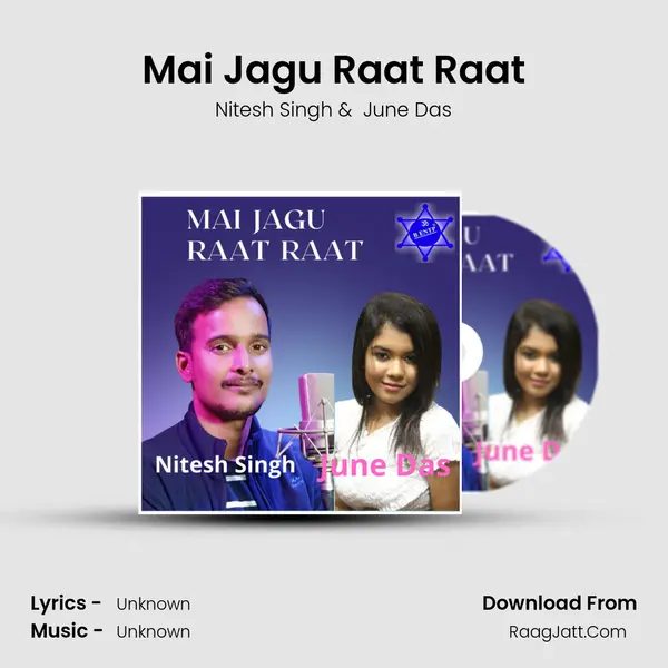 Mai Jagu Raat Raat mp3 song