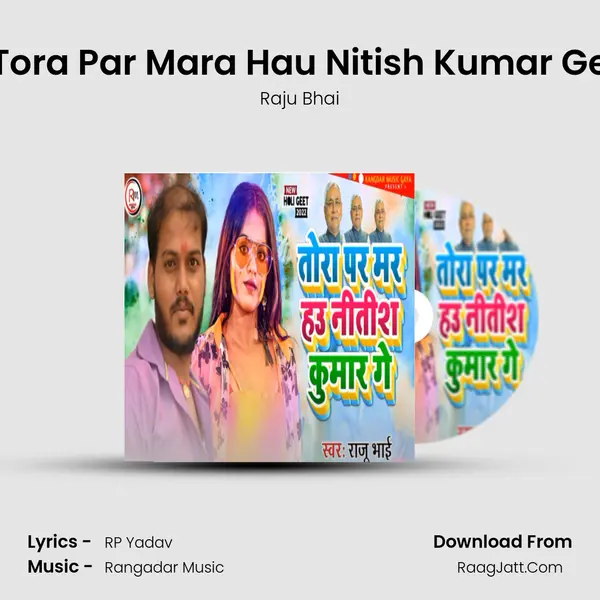 Tora Par Mara Hau Nitish Kumar Ge mp3 song