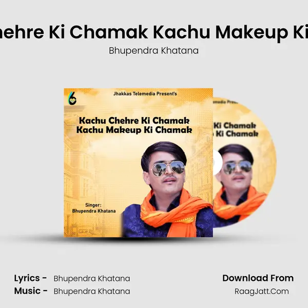 Kachu Chehre Ki Chamak Kachu Makeup Ki Chamak - Bhupendra Khatana