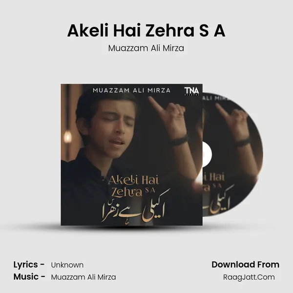 Akeli Hai Zehra S A - Single - Muazzam Ali Mirza