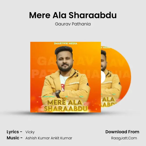 Mere Ala Sharaabdu MP3 Song by Gaurav Pathania Cover