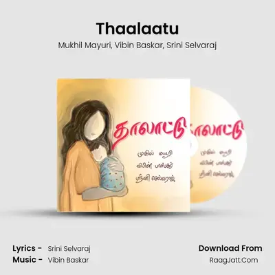 Thaalaatu - Mukhil Mayuri
