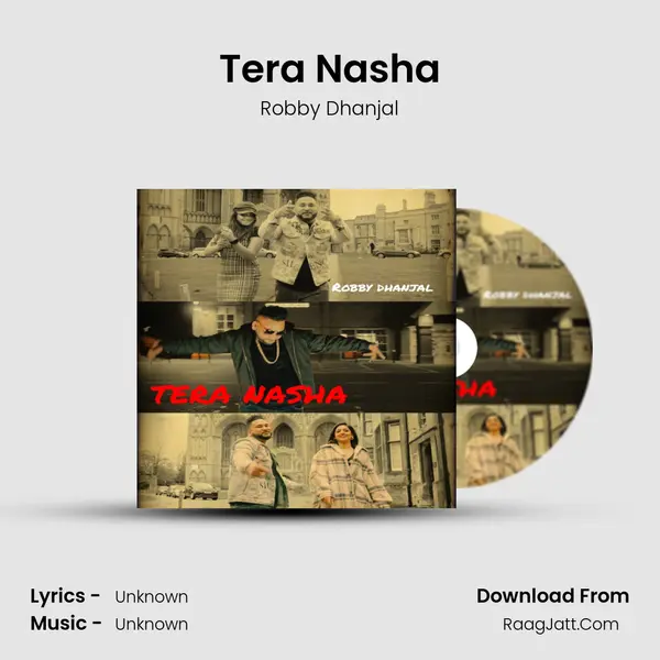 Tera Nasha MP3 Song by Robby Dhanjal Cover