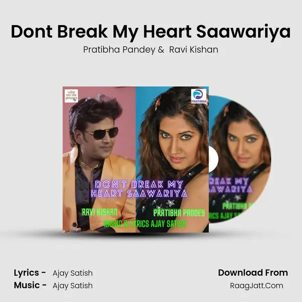 Don&#x27;t Break My Heart Saawariya mp3 song