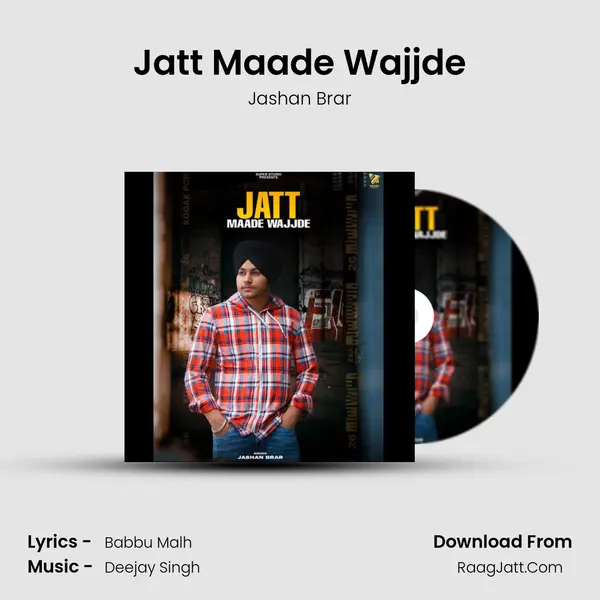Jatt Maade Wajjde mp3 song
