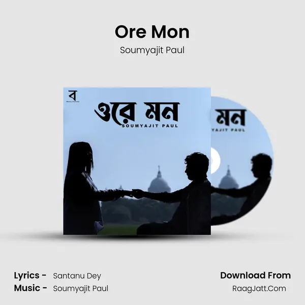 Ore Mon - Soumyajit Paul