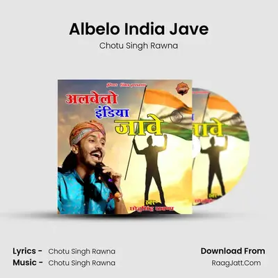 Albelo India Jave - Chotu Singh Rawna