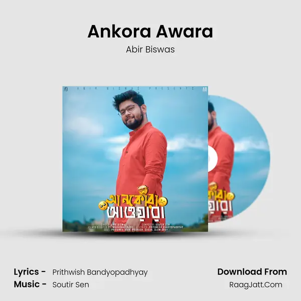 Ankora Awara mp3 song