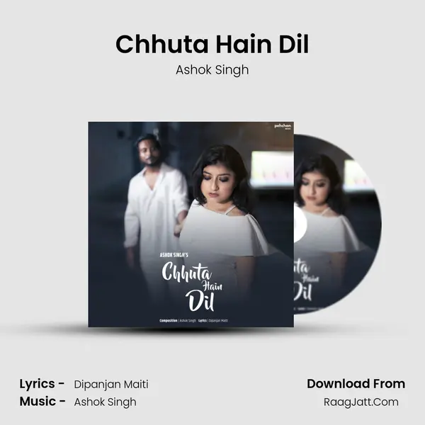 Chhuta Hain Dil mp3 song