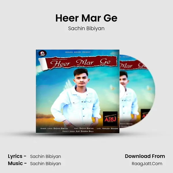 Heer Mar Ge MP3 Song by Sachin Bibiyan Cover