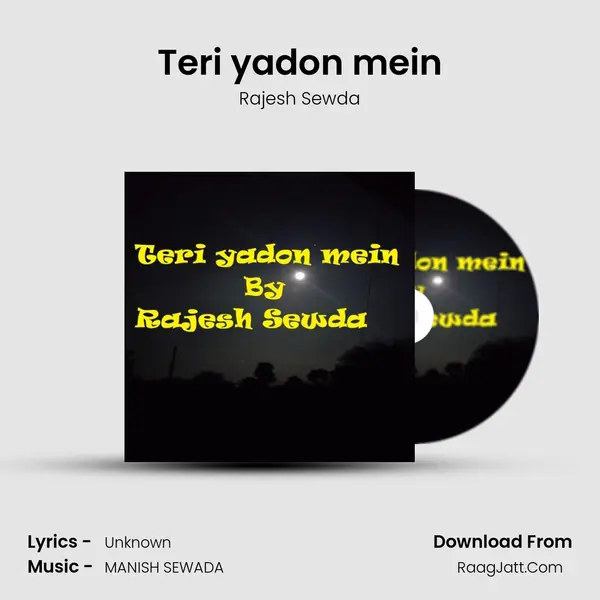 Teri yadon mein MP3 Song by Rajesh Sewda Cover