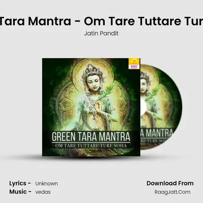 Green Tara Mantra - Om Tare Tuttare Ture Soha mp3 song