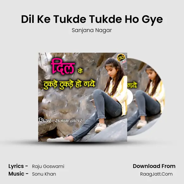 Dil Ke Tukde Tukde Ho Gye mp3 song