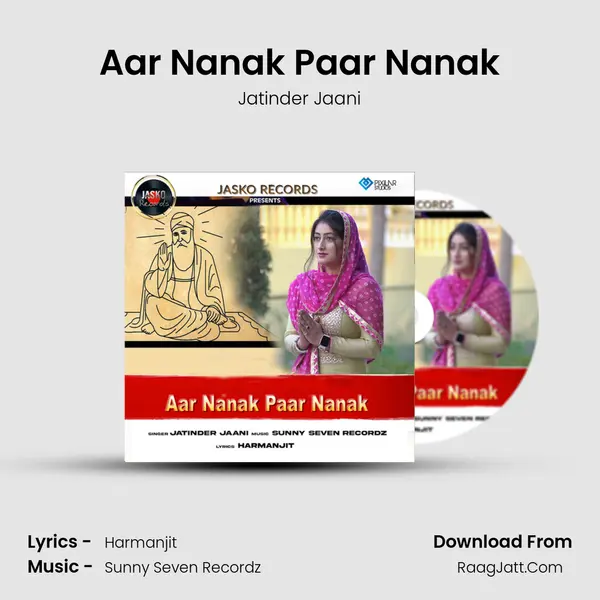 Aar Nanak Paar Nanak MP3 Song by Jatinder Jaani Cover