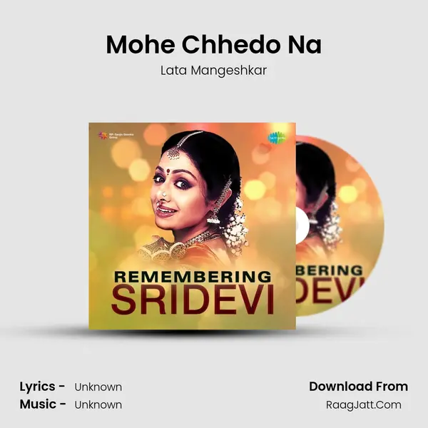 Mohe Chhedo Na Cover