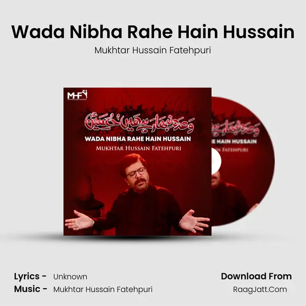 Wada Nibha Rahe Hain Hussain mp3 song