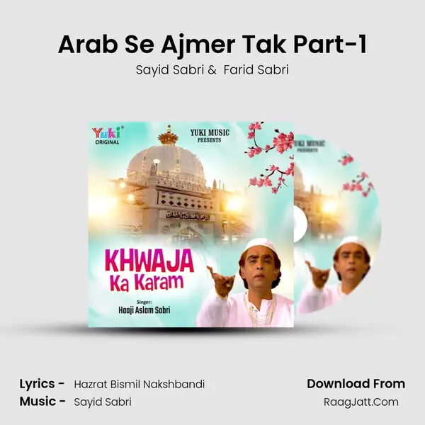 Arab Se Ajmer Tak Part-1 MP3 Song by Sayid Sabri Cover