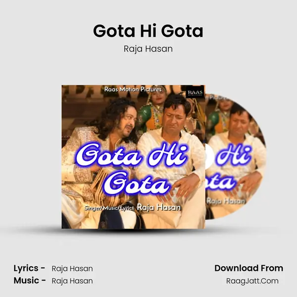 Gota Hi Gota - Raja Hasan