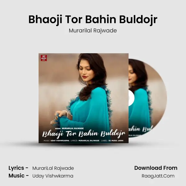 Bhaoji Tor Bahin Buldojr MP3 Song by Murarilal Rajwade Cover