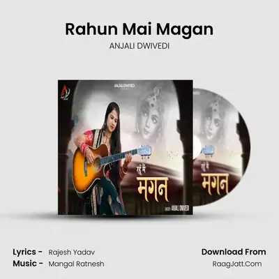 Rahun Mai Magan mp3 song
