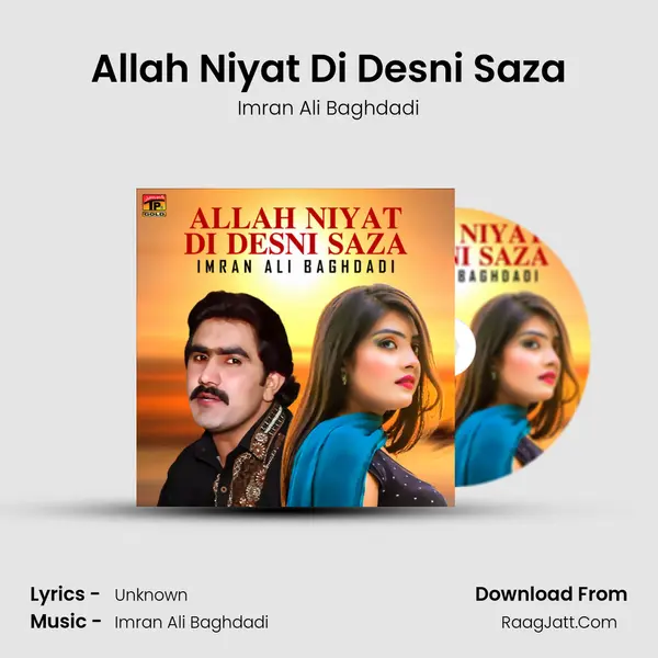 Allah Niyat Di Desni Saza mp3 song