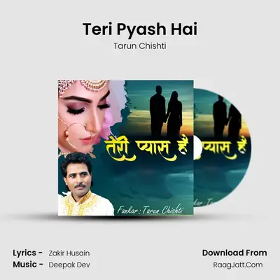 Teri Pyash Hai MP3 Song by Tarun Chishti Cover