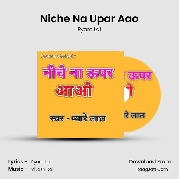 Niche Na Upar Aao mp3 song