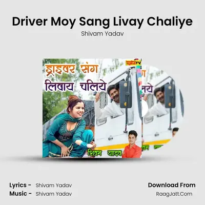 Driver Moy Sang Livay Chaliye Cover