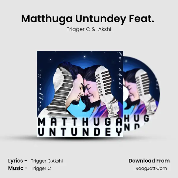 Matthuga Untundey (feat. Akshi) - Trigger C