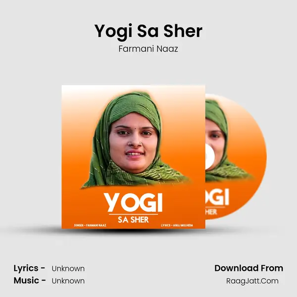 Yogi Sa Sher MP3 Song by Farmani Naaz Cover
