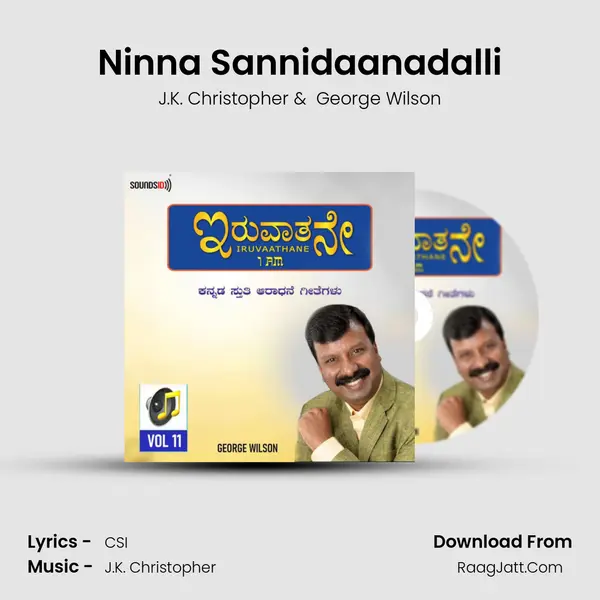 Ninna Sannidaanadalli MP3 Song by J.K. Christopher Cover