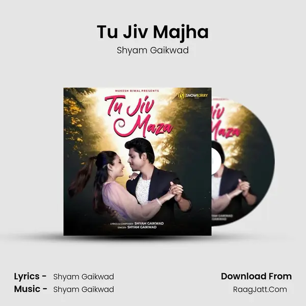 Tu Jiv Majha MP3 Song by Shyam Gaikwad Cover