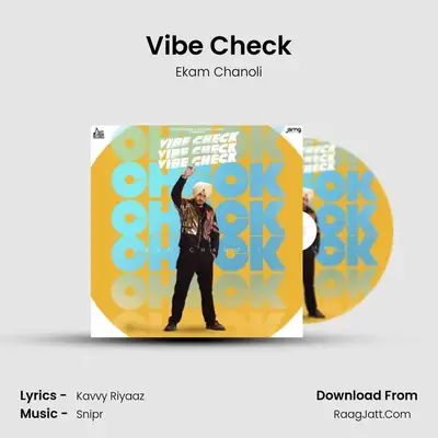Vibe Check - Ekam Chanoli