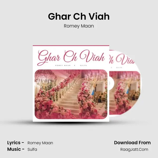 Ghar Ch Viah - Romey Maan