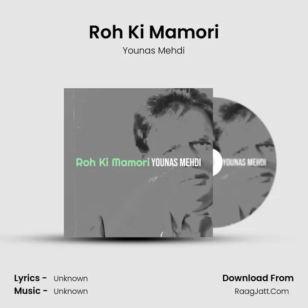 Roh Ki Mamori MP3 Song by Younas Mehdi Cover