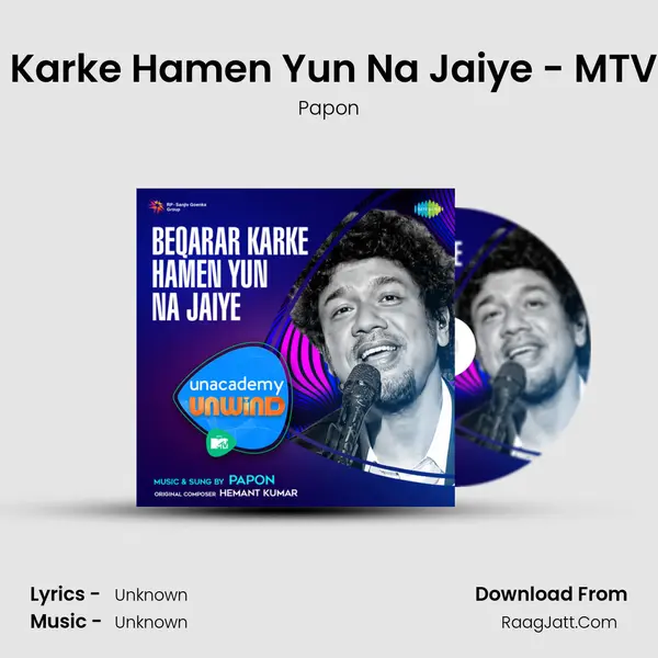 Beqarar Karke Hamen Yun Na Jaiye - MTV Unwind Cover