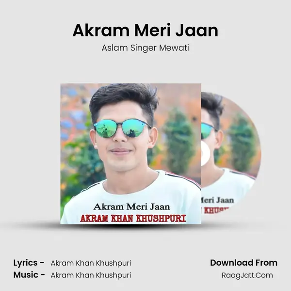 Akram Meri Jaan mp3 song