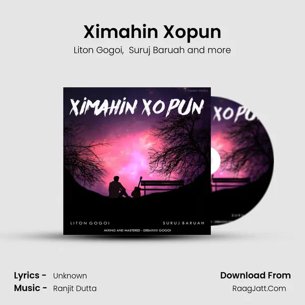 Ximahin Xopun MP3 Song by Liton Gogoi Cover