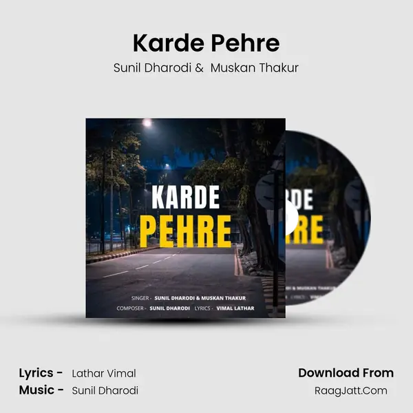 Karde Pehre (feat. Muskan thakur) - Sunil Dharodi