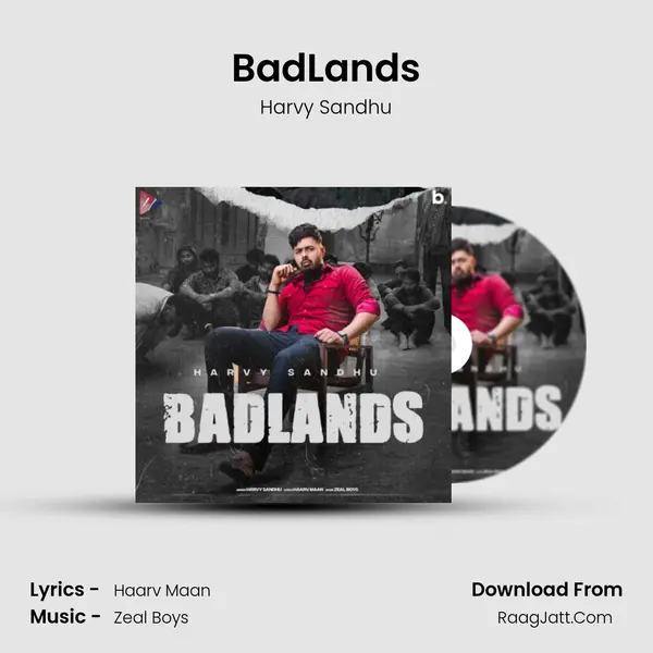 BadLands - Harvy Sandhu