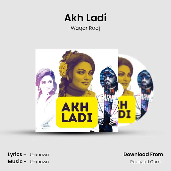 Akh Ladi MP3 Song by Waqar Raaj Cover