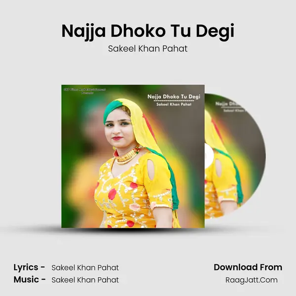 Najja Dhoko Tu Degi MP3 Song by Sakeel Khan Pahat Cover