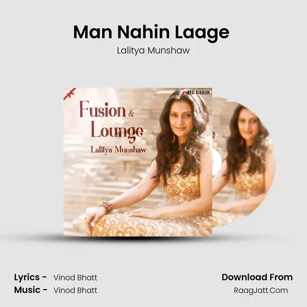 Man Nahin Laage (Lounge Mix) mp3 song