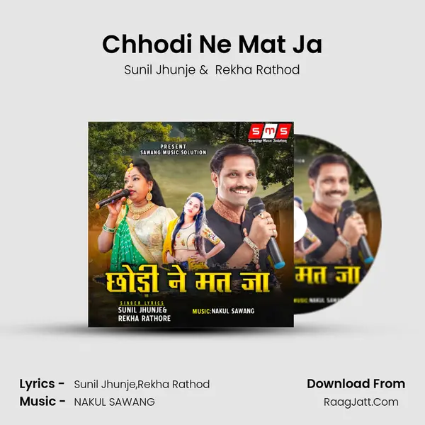 Chhodi Ne Mat Ja mp3 song